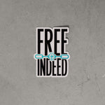 "Free Indeed" Sticker