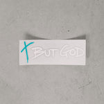 "But God" Transfer Sticker